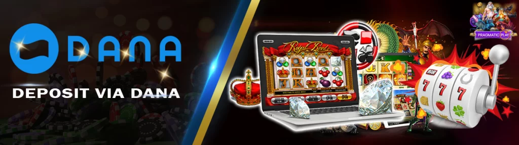 Keuntungan Bermain Pada Situs Slot Deposit Via Dana 10 Ribu Terpercaya